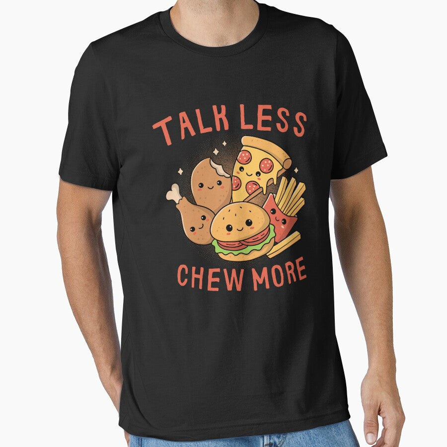 Talk Less, Chew More by GODZILLARGE
