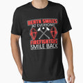 Death Smiles At Everyone Firefighters Smile Back by Christopher Taylor