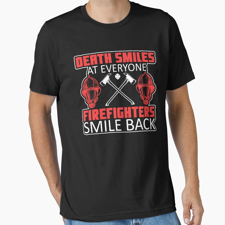 Death Smiles At Everyone Firefighters Smile Back by Christopher Taylor