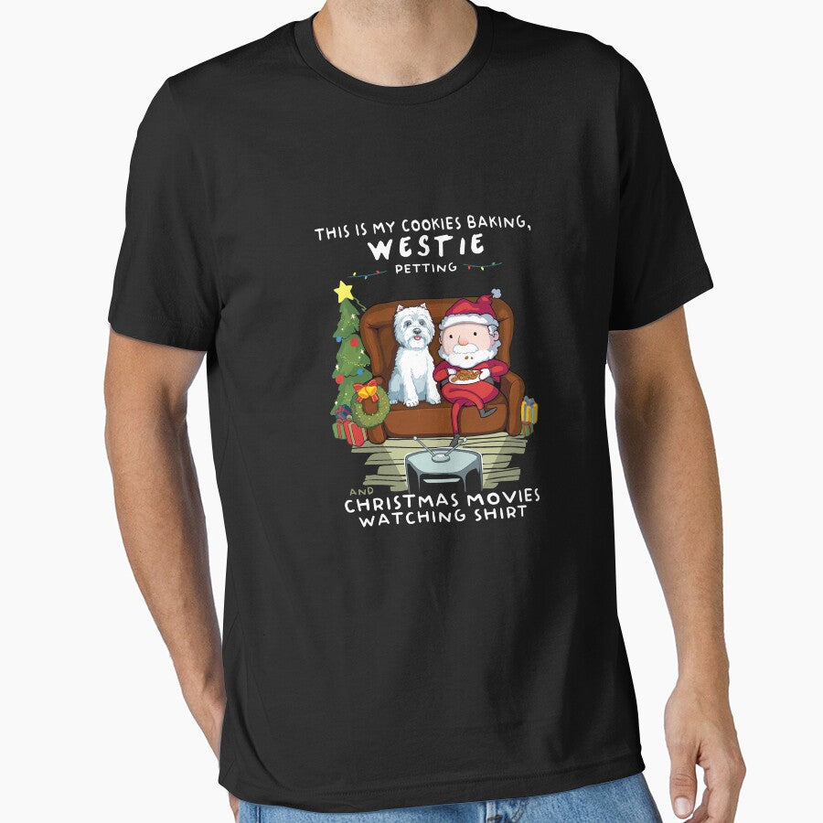 Westie, Cookies baking and Christmas movies Funny Gift by TeeDoozy