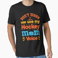 Don't Make Me Use My Hockey Mom Voice: Hockey Mom Funny Gift - Hockey by Adexyl