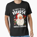 The Santa Nurse Classic is Nice Retro Christmas Be Watching Nurse To Vintage by FrankyTepper