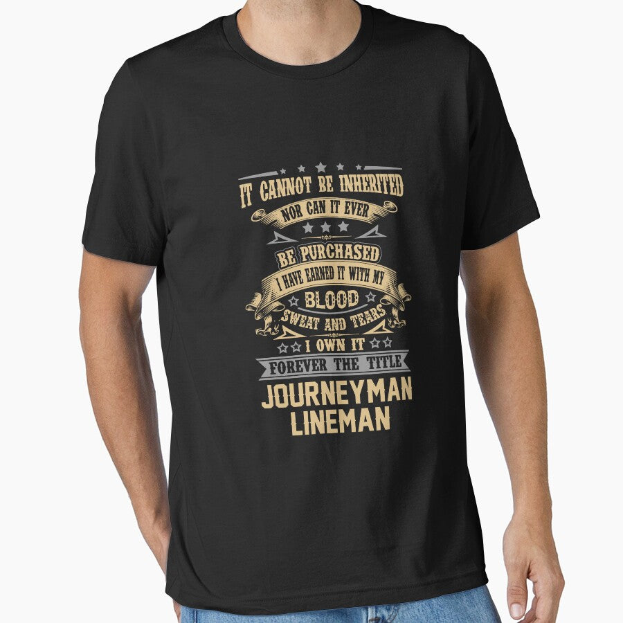 Journeyman Lineman T Shirt - Forever The Title Job Gift Item Tee by celiagomez456
