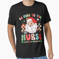 Classic Be Nice Watching Christmas Nurse To Retro Vintage Nurse Santa The is by FrankyTepper