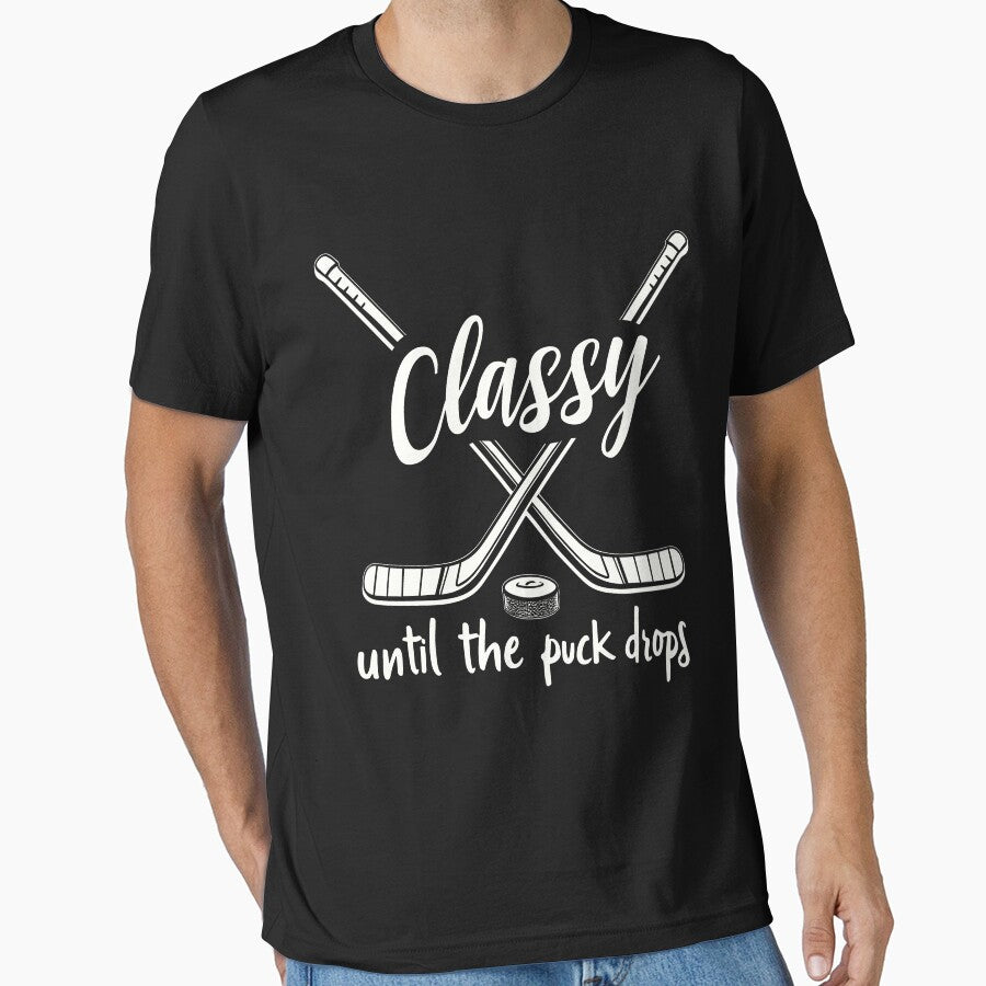 Hockey Lovers Classy Until the Puck Drops Hockey by Dream-Art-Wear