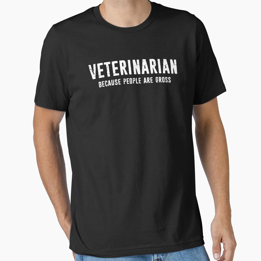Funny Vet Veterinarian People Are Gross Distressed by niftee