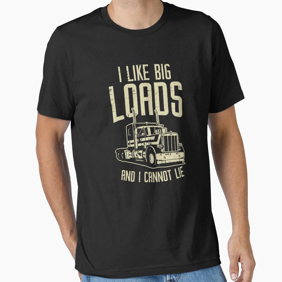 I Like Big Loads And I Cannot Lie Semi Truck Trucking Trucker Gift by GardNewerd