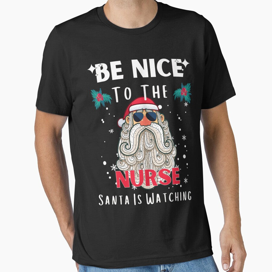Nurse is To Santa Nice The Christmas Be Watching Retro Vintage Nurse Classic by FrankyTepper