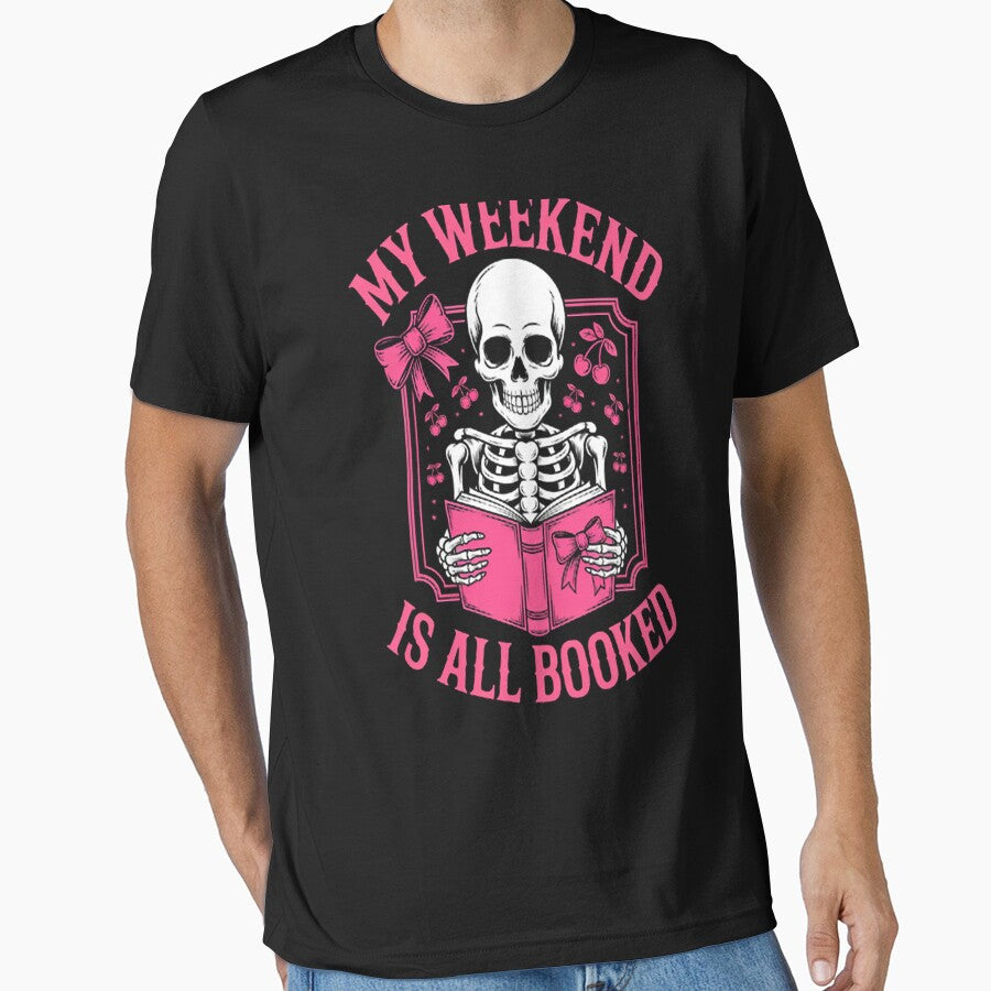 My Weekend Is All Booked - Ultimate Book Lover by orlodrake