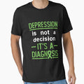 Depression Is Not a Decision It's a Diagnosis by jaygo