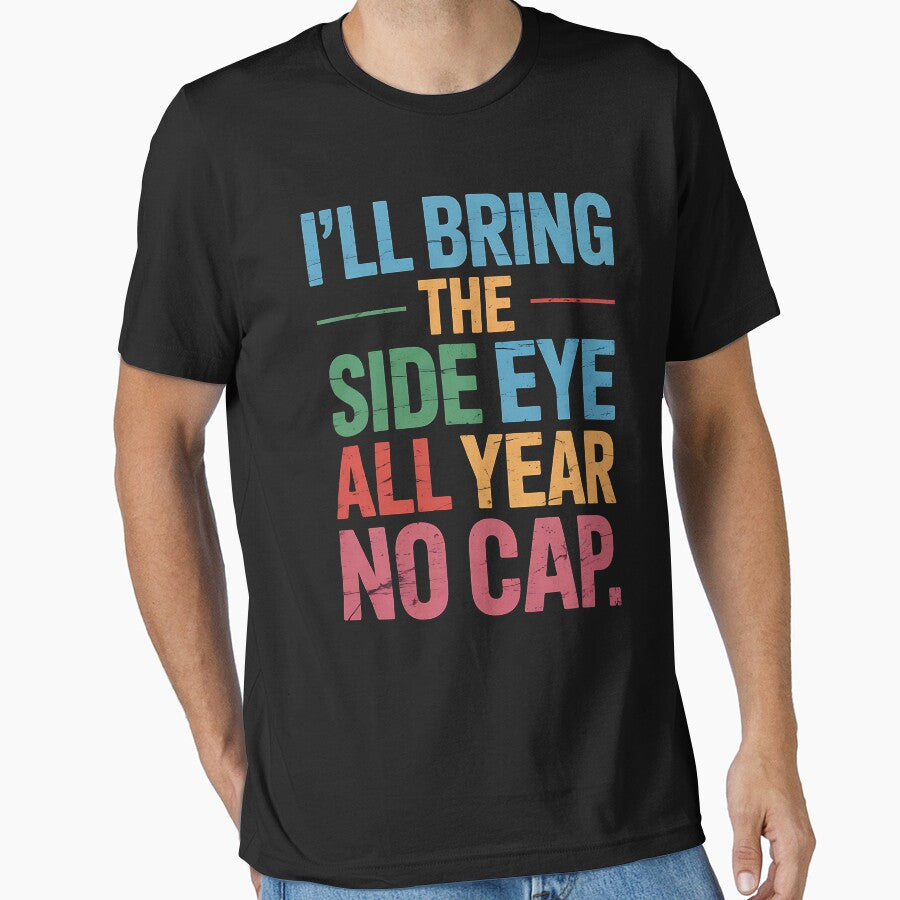 Teacher Side Eye No Cap Funny Back To School by BakeryDozen
