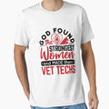Vet Tech God Found the Strongest Women by jaygo
