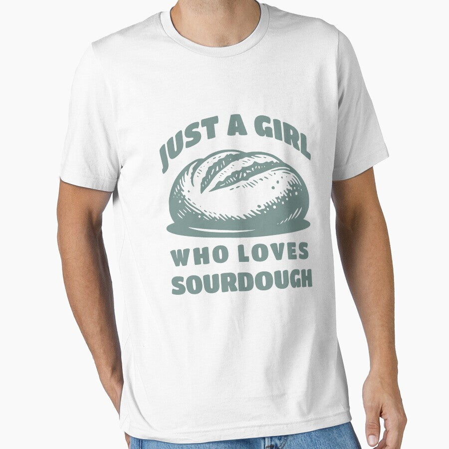 Girl Who Loves Sourdough by KeepCookingTees
