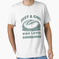 Girl Who Loves Sourdough by KeepCookingTees