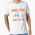 Small Talk Energy Level 0 Percent Sloth by Yellowriversss
