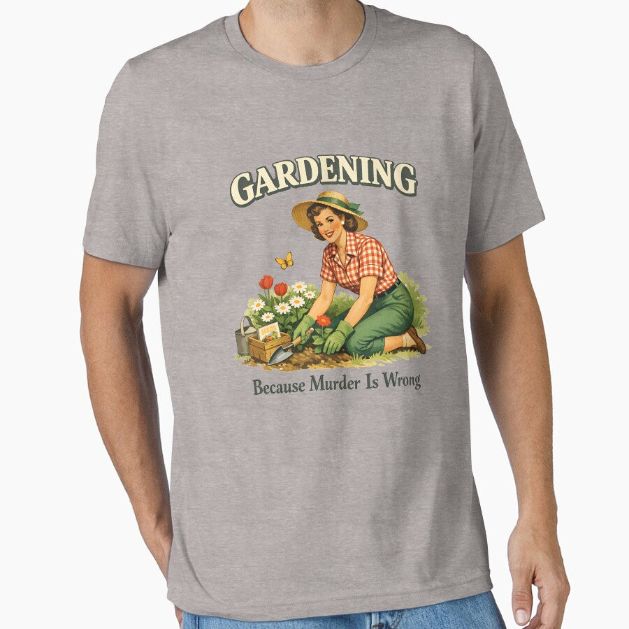 Gardening Because Murder Is Wrong Women's Gardening Gear by DynamicDesign