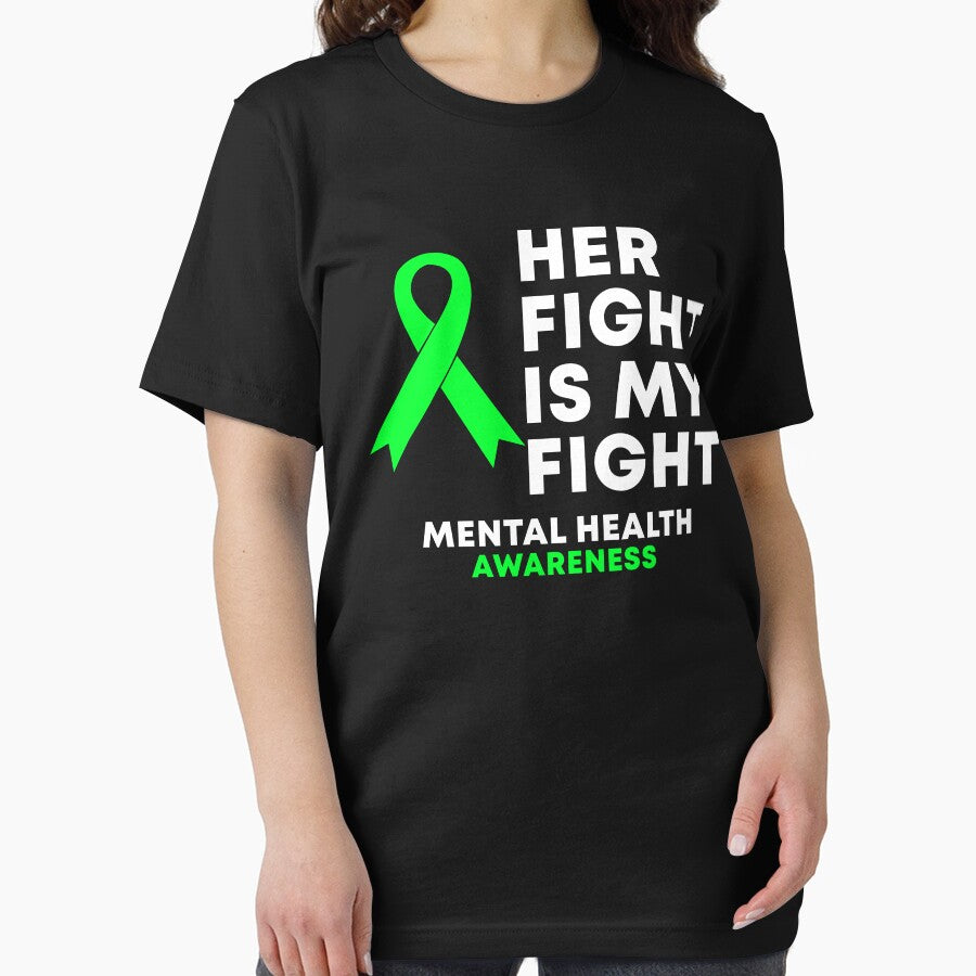 Her Fight Is My Fight Mental Health Awareness by Color-Sparkle