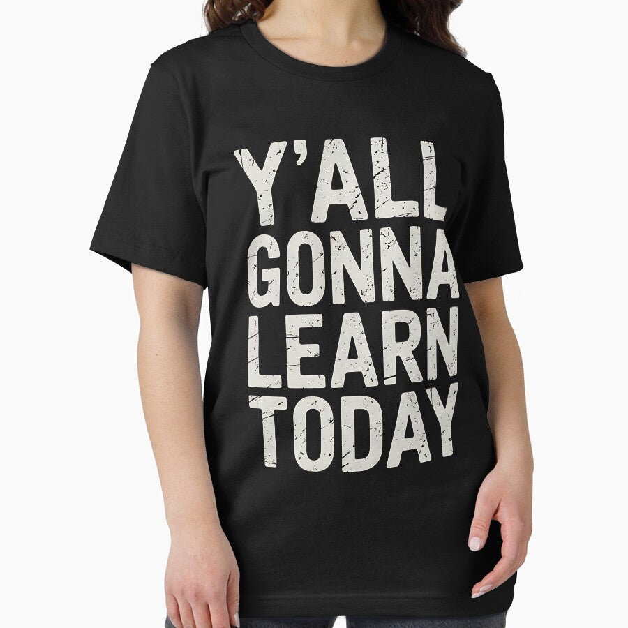 Y'all Gonna Learn Today Funny Teacher Back To School Vintage by BakeryDozen