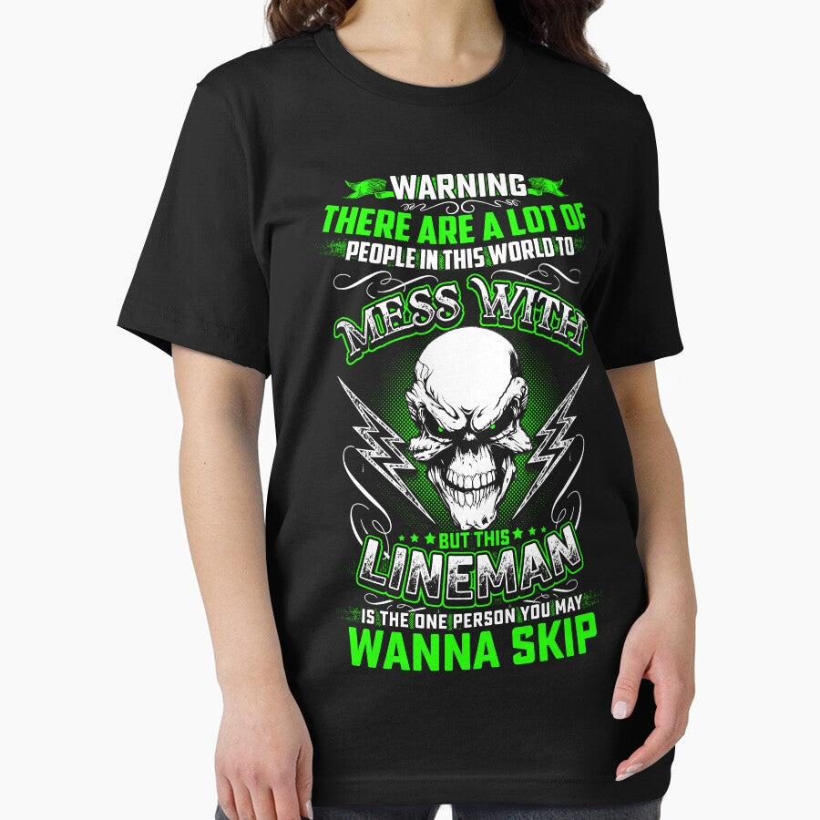 but this LINEMAN is the one person you may wanna skip by todayshirt