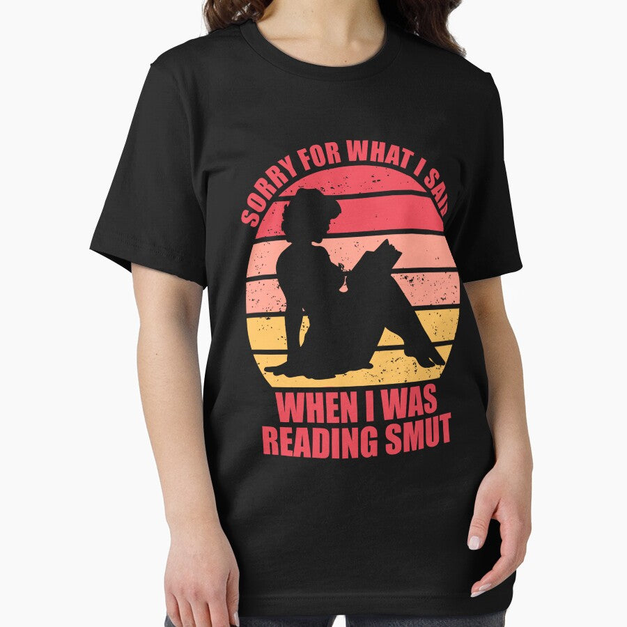 Sorry for what i said when i was reading smut Funny Romance Book Lover Quote by JokeGysen