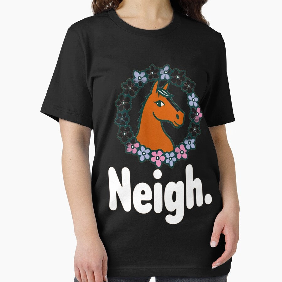 Neigh Funny Horseback Rider Equestrian Horse Animal Lovers T-Shirt by ach-ser