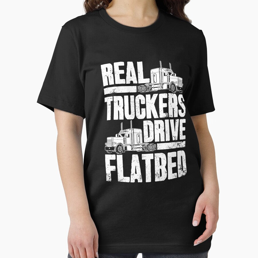 Real Truckers Drive Flatbed Gift The Best Truck Driver by GardNewerd