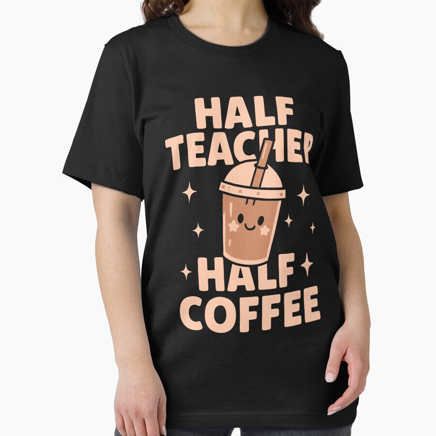 Half Teacher Half Coffee Funny Teacher Quote by tmerchtrends