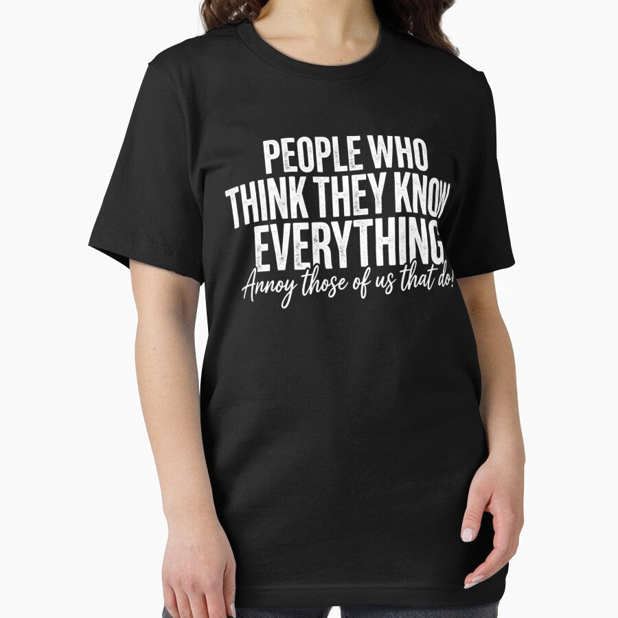 People Who Think They Know Everything Annoy Those Of Us That Do by axiksa10