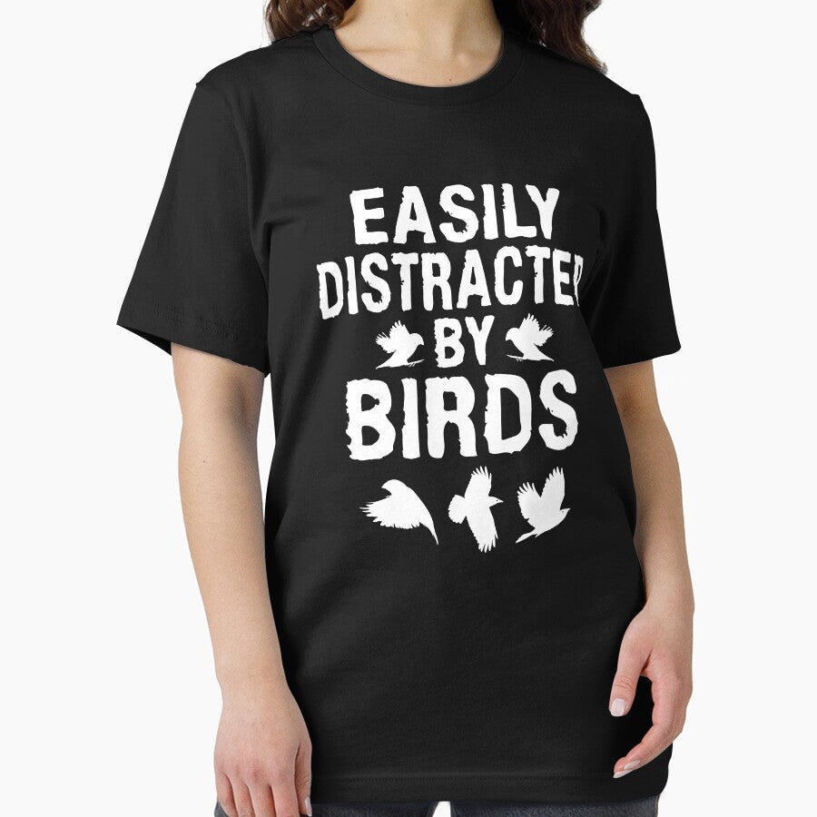 Easily Distracted By Birds by TopDawgDesigns