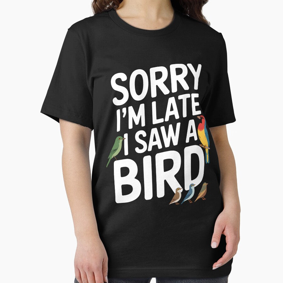 Sorry I'm Late Bird Lover Funny Birdwatcher by Oualid Art