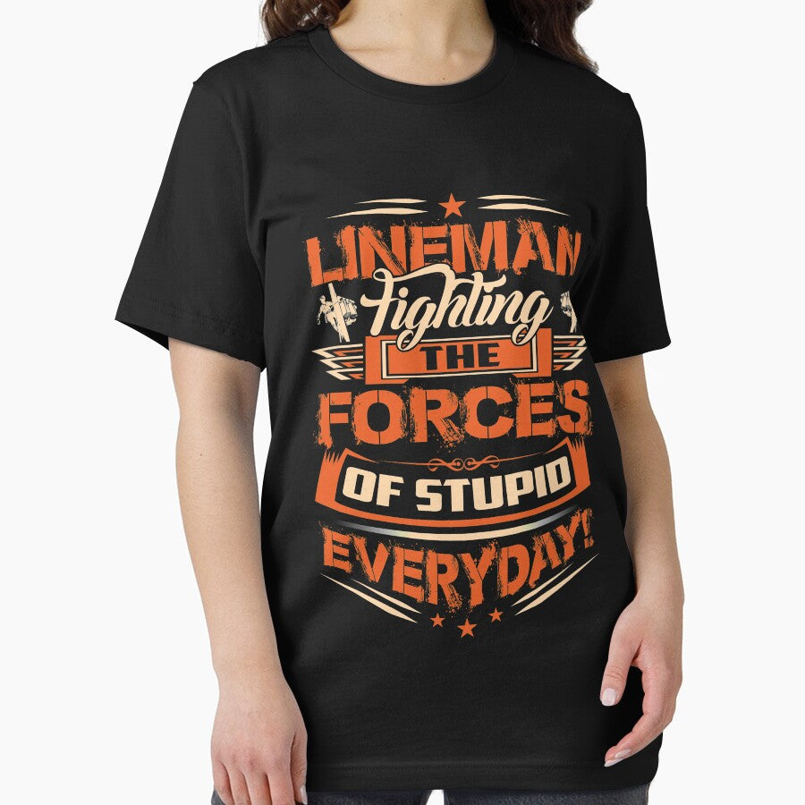 LINEMAN FIGHTING THE FORCES by todayshirt