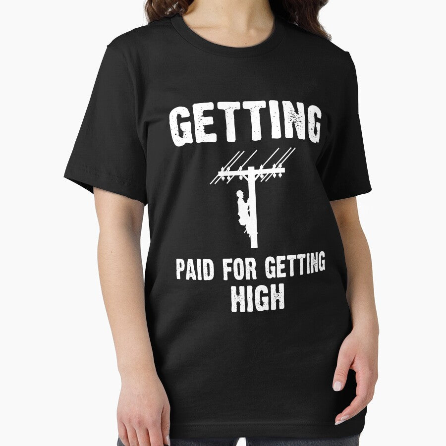 Lineman technician funny quote Getting Paid For Getting High by Majesticoo