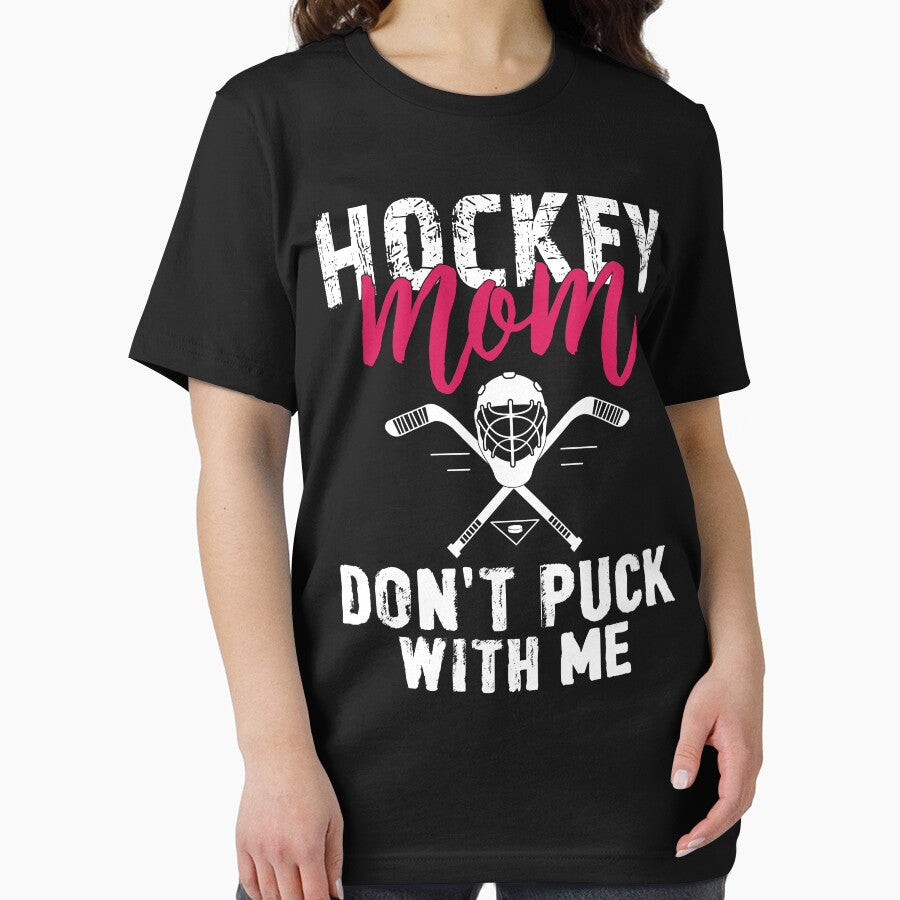 Funny Hockey Mom Don't Puck With Me Ice Hockey by rifatart