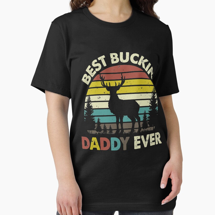 Best Buckin Daddy Ever Shirt Deer Hunting Bucking Father by daniellejgodbey