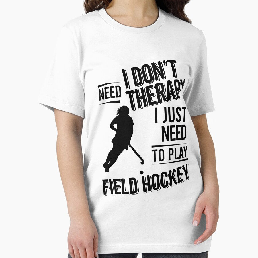 I don't need therapy i just need to play Field hockey by Vanthuandesign