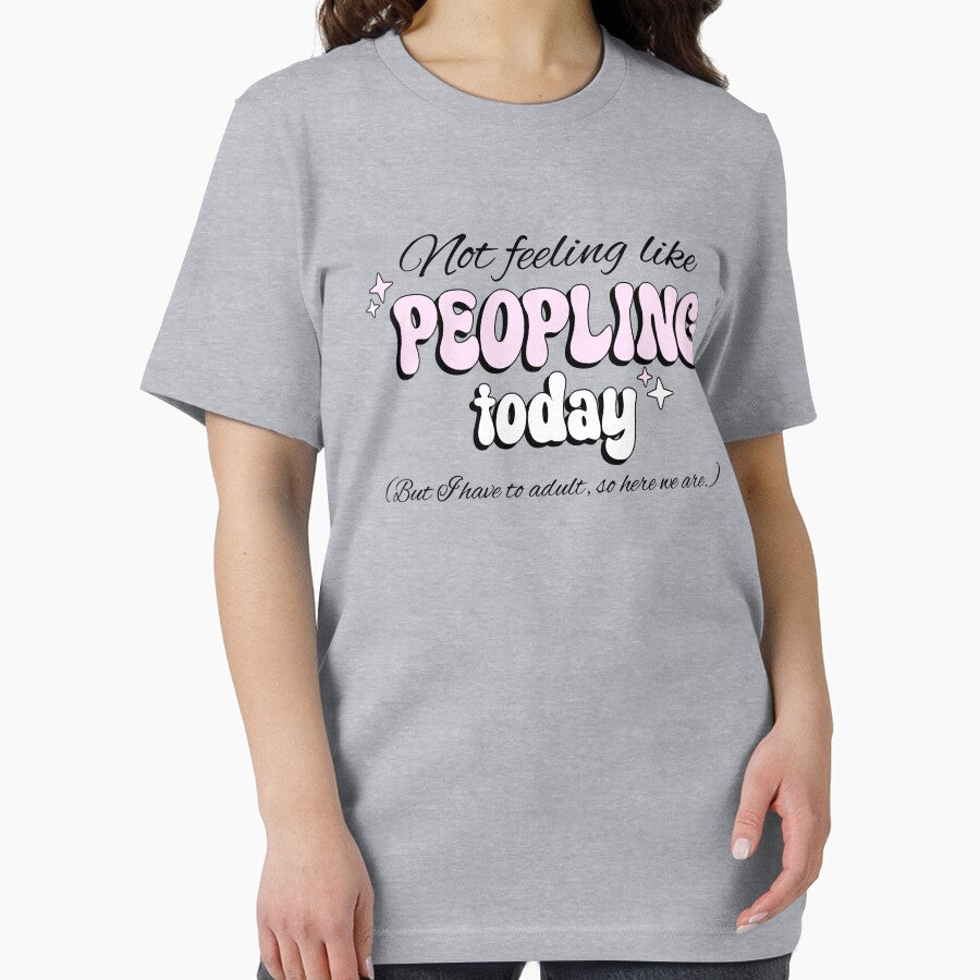 Not Feeling Like Peopling Today But I Have To Adult Funny Introvert Women by HeavenlyHuesStudio