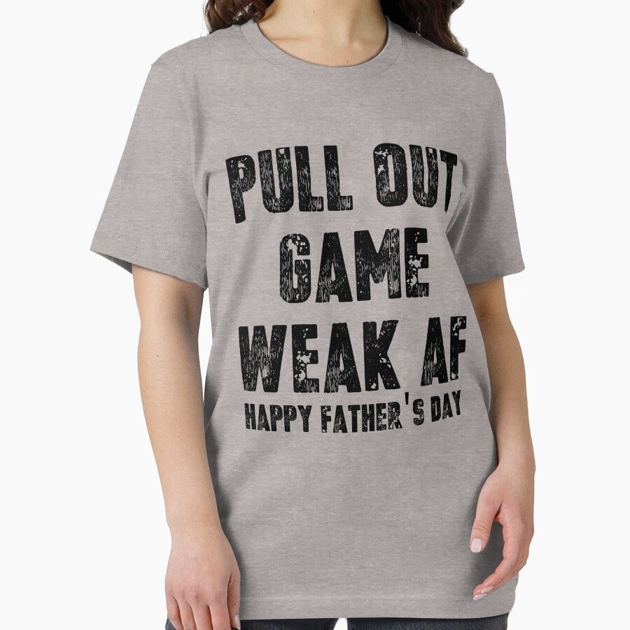Vintage Pull Out Game Weak AF Typography Happy father's day by garniturex