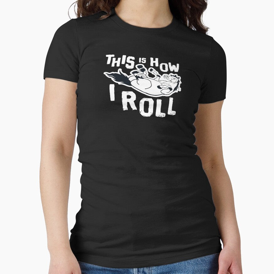 This Is How I Roll Cute Horse For Equestrian Lover by BUBLTEES