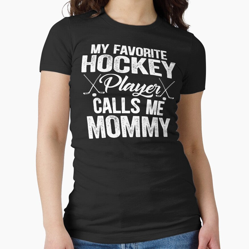 My Favorite Hockey Player Calls Me Mommy Mothers Day by JodyBoling