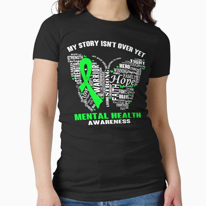 My Story Isn't Over Yet MENTAL HEALTH Awareness by RidnerStore