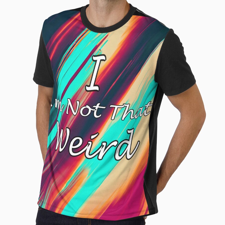 i am not that weird by DrmartDesigns