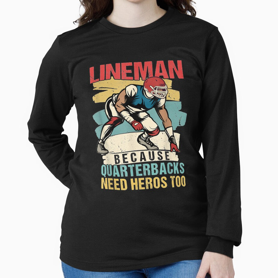 Lineman Because Quarterbacks Need Heros Too Lovers by nancyholly