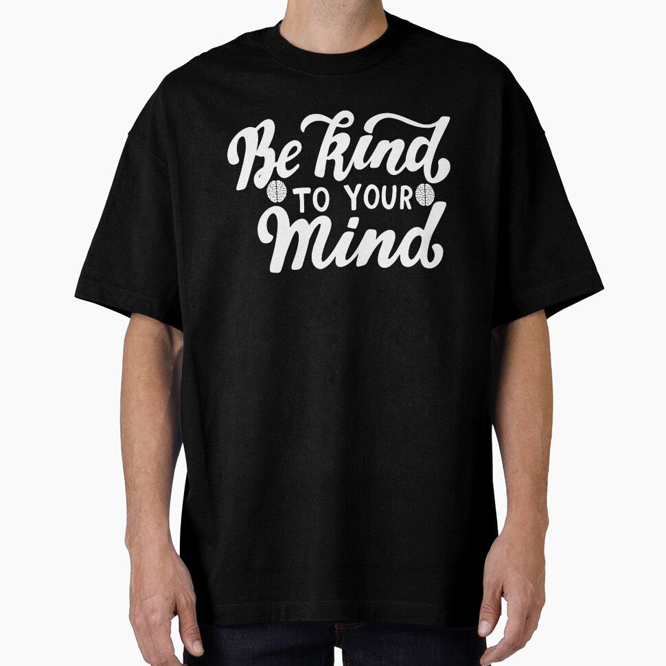 Cute Mental Health Awareness Design Quote  Be Kind To Your Mind Awareness Support Gift by ghostsanda