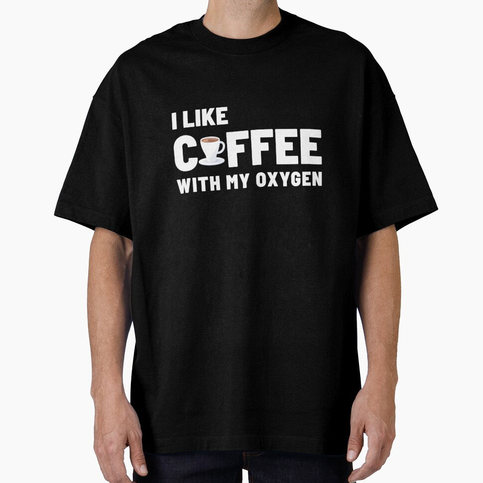 I Like Coffee With My Oxygen by Denti Kanys ⭐⭐⭐⭐⭐