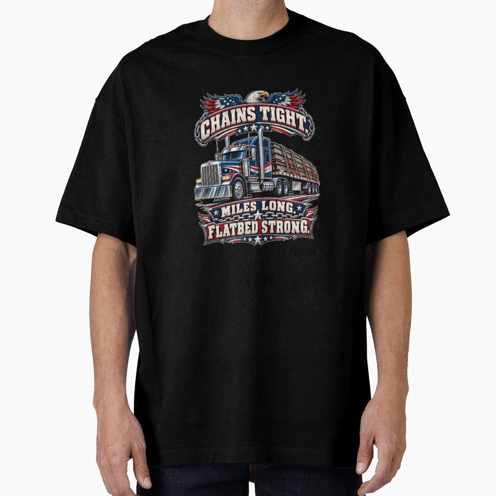 Chains Tight Miles Long Flatbed Strong – US Trucker Truck Driver by Zerberus71