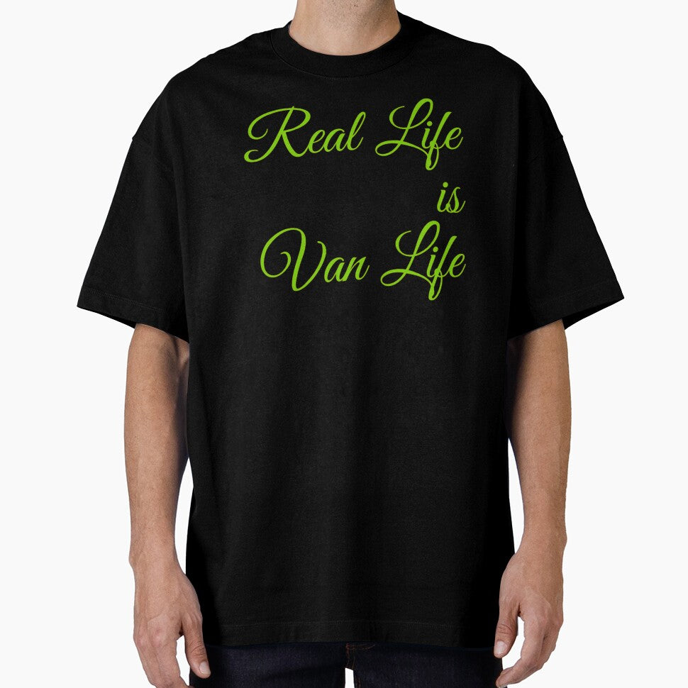 Van Life - Real Life is Van Life by JJWilsonTees