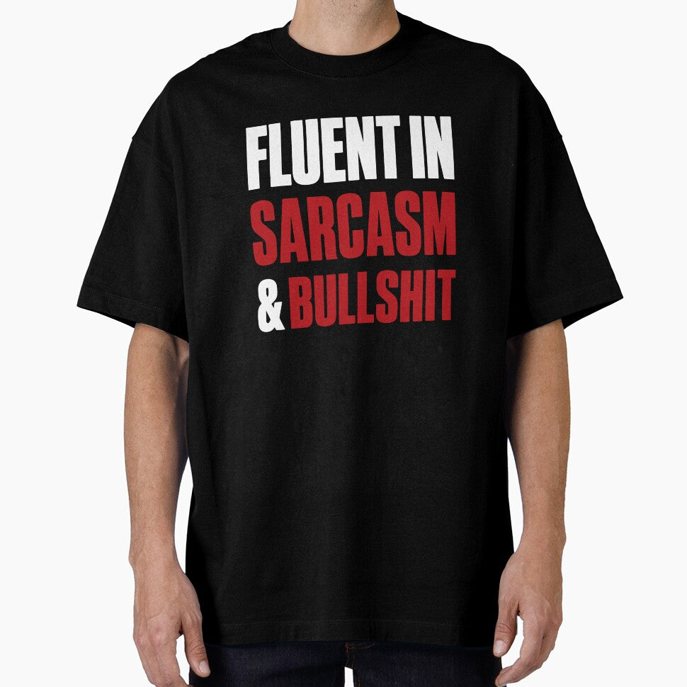 Fluent in Sarcasm & Bullshit Funny Quote Attitude by Karma Design