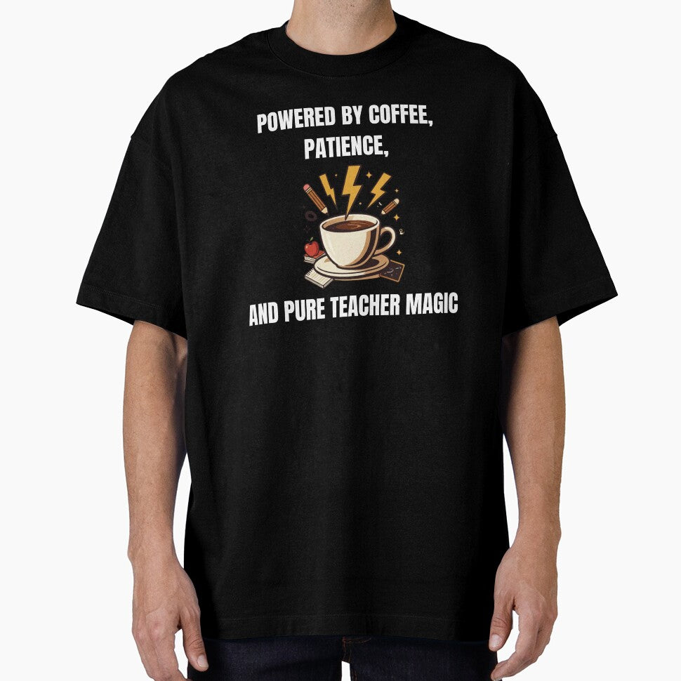 Powered By Coffee Teacher Magic Design by Proud Threads