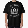 Keep calm and paddle on by PTree1