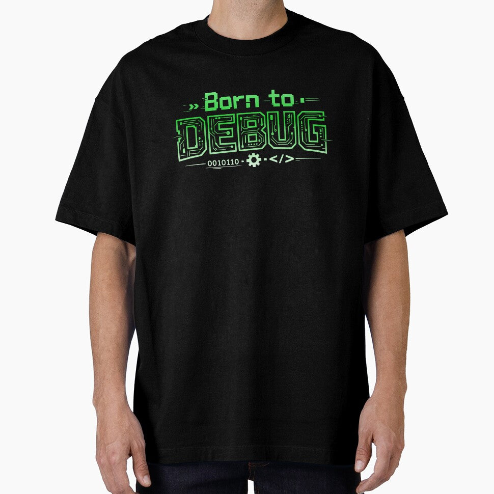 Born to Debug Funny Programmer Coding Shirt by DanielBDesigns